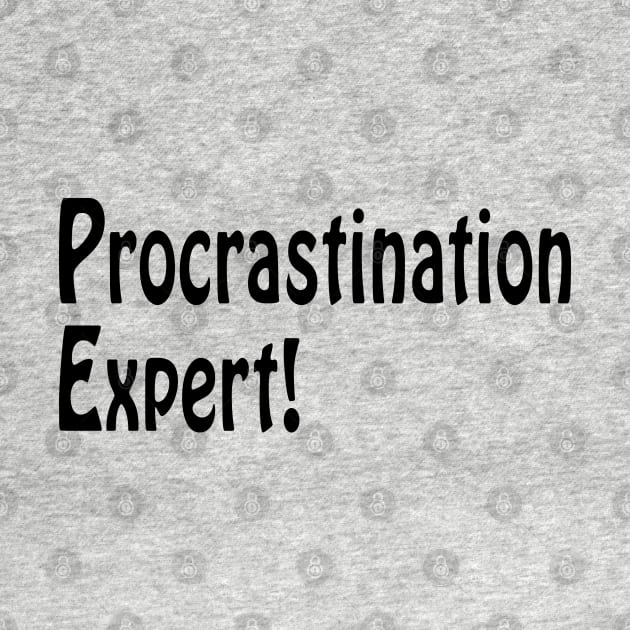 Procrastination Expert by SandraKC